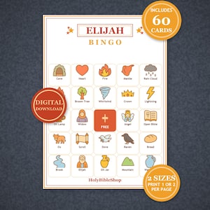 May include: A printable Elijah Bingo game card featuring a 5x5 grid of icons including a cave, heart, fire, mantle, rain cloud, broom tree, whirlwind, crown, lightning, oil lamp, widow, angel, open bible, ox, scroll, dove, raven, bread, brook, Elijah, oil jar, mountain, and water. The text includes "Elijah Bingo", "Includes 60 Cards", "Digital Download", "Free", and "2 Sizes Print 1 or 2 Per Page".
