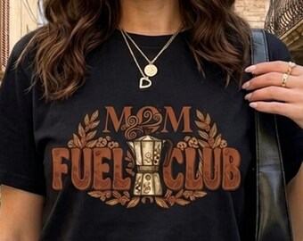 Moms Coffee Club Shirt, Mom Fuel Club Shirt, Momma Needs Coffee Tshirt, Mom Life Shirt, Caffeinated Mama Shirt, Mom Coffee Shirt