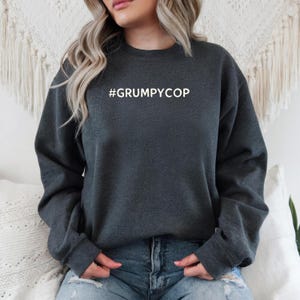 GrumpyCop Sweatshirt, Chenford Fandom Gift
