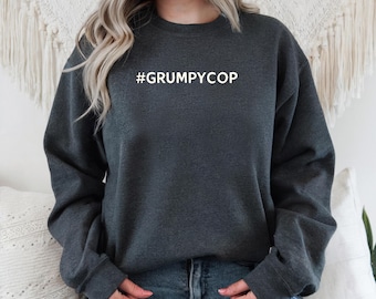 GrumpyCop Sweatshirt, Chenford Fandom Gift