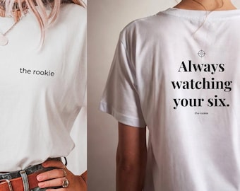 The Rookie, Chenford, Tim Bradford, Lucy Chen, Gift for Cop, The Rookie Shirt, The Rookie Merch, Always watching your six T-Shirt