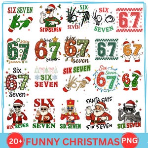 May include: A collection of Christmas-themed graphics with the phrase "Six Seven" and the numbers 67. The designs feature Santa Claus, a goose, a raccoon, and a skeleton, all wearing Santa hats. The bottom of the image reads "20+ FUNNY CHRISTMAS PNG".