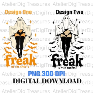 May include: Two Halloween-themed digital designs. Each features a ghost figure with black thigh-high stockings and the text "freak in the sheets". One design has orange bats, the other black bats.
