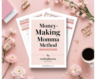ULTIMATE Moms Guide to Making Money Online and Work from Home Side Hustle