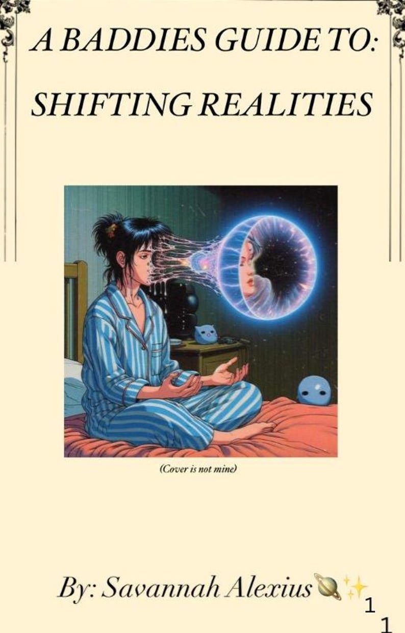 May include: A book cover featuring a blue and white striped illustration of a person sitting on a bed with a glowing orb in front of them. The title of the book is "A Baddies Guide To: Shifting Realities" and the author is "Savannah Alexius".