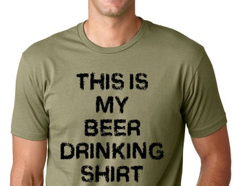 This Is my Beer Drinking Shirt Funny T shirt Bar Shirt gift for guys gifts for husband gag joke tee funny gifts graphic tee funny art print