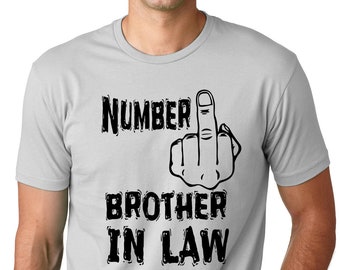 Think Out Loud Apparel Number One Brother in Law Funny Sarcastic Shirt Family Humor gift for men tee