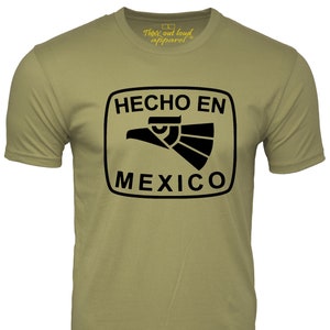 Hecho en Mexico Funny T-shirt Mexican Humor Tee Made in Mexico Graphic Tee Latino Latina Latinx Gift