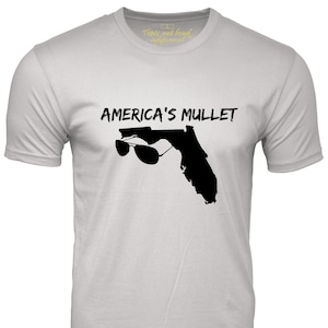 Florida America&#39;s Mullet Funny T-Shirt Floridian Humor Tee Shirt