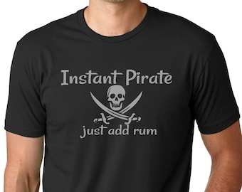 Instant pirate Just Add Rum Funny Drinking T-shirt Pirate costume halloween costume tee gifts for men dads gift funyy graphic art shirt