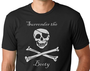 Surrender The Booty Funny Pirate T-shirt