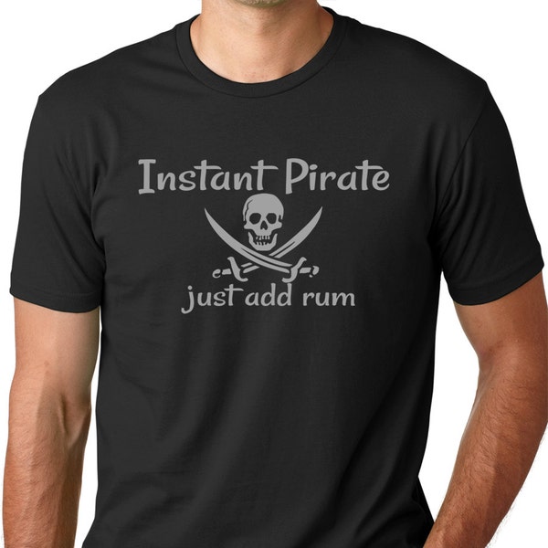 Instant pirate Just Add Rum Funny Drinking T-shirt Pirate costume halloween costume tee gifts for men dads gift funyy graphic art shirt
