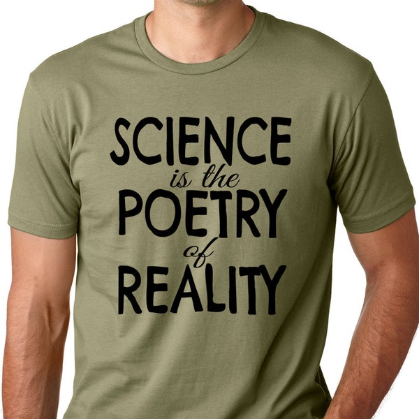 Science is the Poetry of Reality Funy Atheist T Shirt Atheism Science t shirt Freethinker atheist Funny t shirts shirt gift