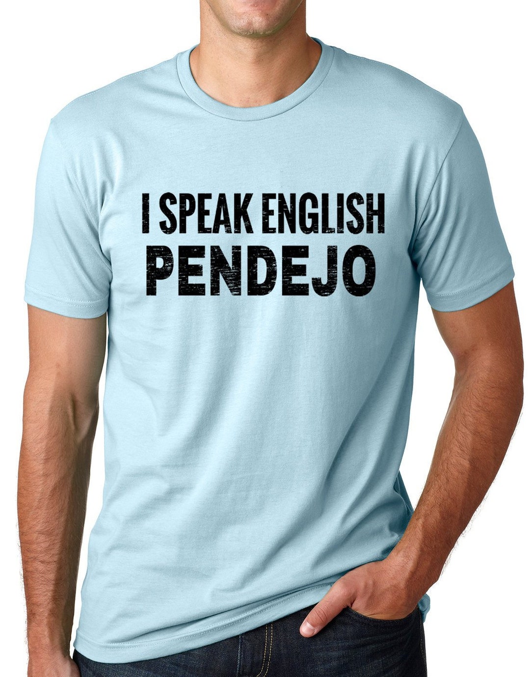 I Speak English Pendejo Funny T Shirt Spanish Humor Tee Hispanic Humor
