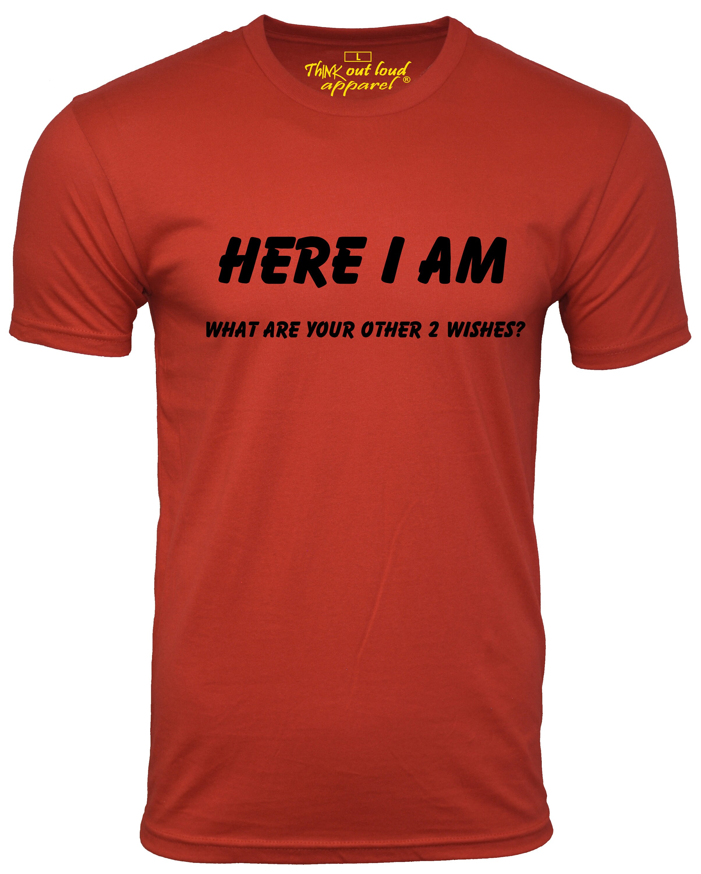 Here I Am, What Are Your Other 2 Wishes? Funny Graphic Tee - Etsy
