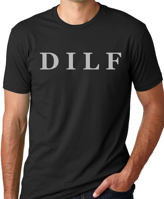 Dilf Tee Dilf Tee