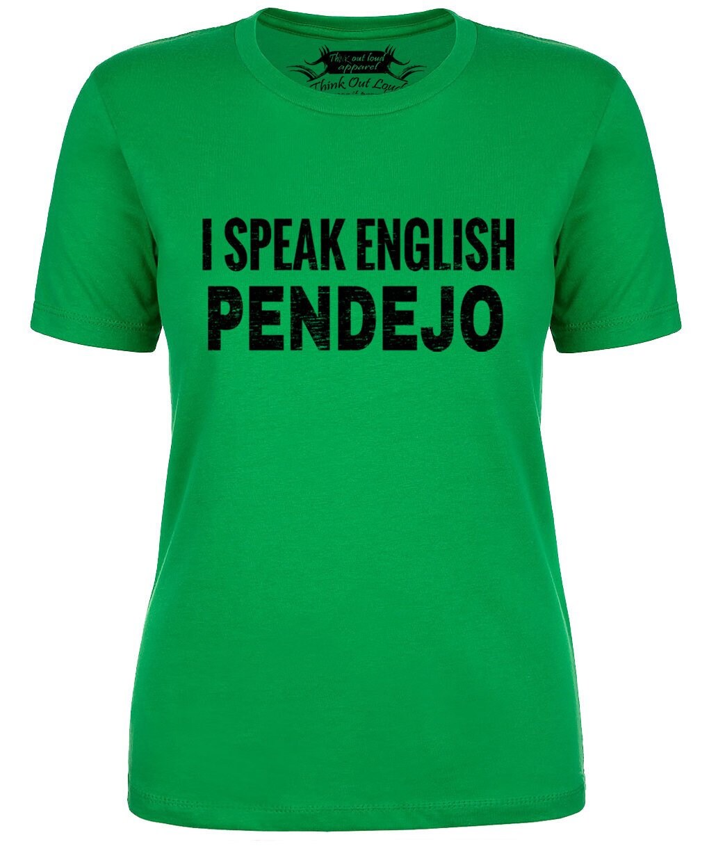 I Speak English Pendejo Funny Ladies T Shirt Spanish Humor Etsy