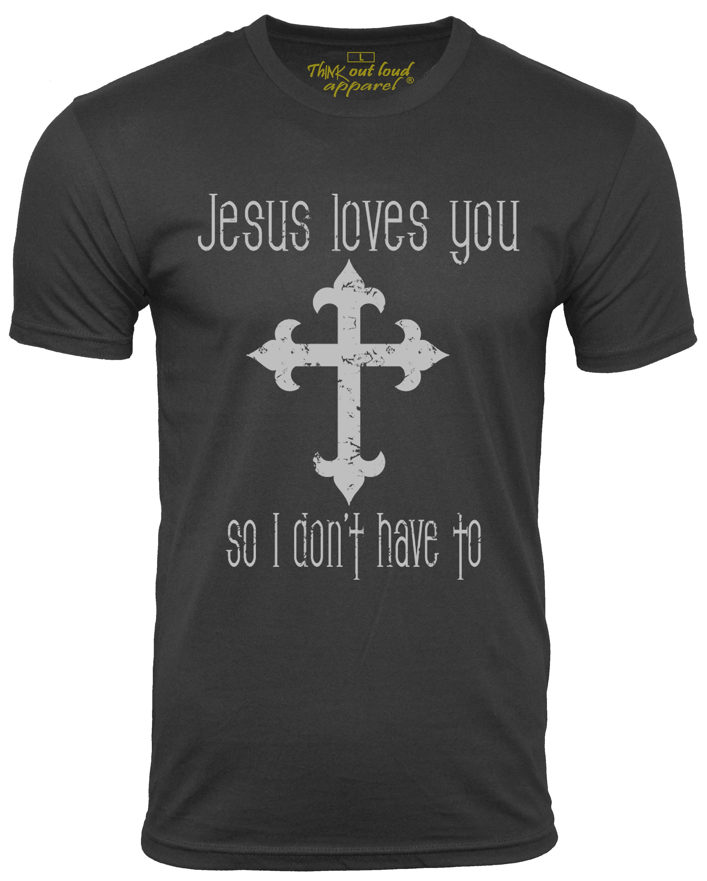 Funny Atheist Shirt: Jesus Loves You Humor Tee - Etsy UK