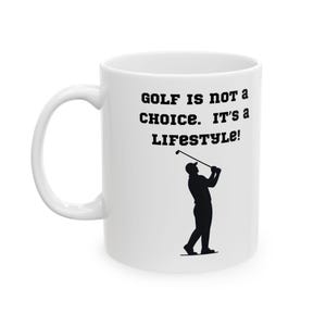 Golf Enthusiast Ceramic Mug - Perfect Gift for Golf Lovers, Funny Coffee Cup, Sports Fan Mug, Golfer&#39;s Gift, 11oz/15oz Options