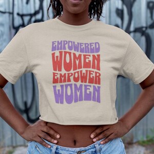 Top corto de empoderamiento femenino, top feminista de Girl Power, ropa de activista por los derechos de las mujeres, camiseta informal empoderadora para mujeres
