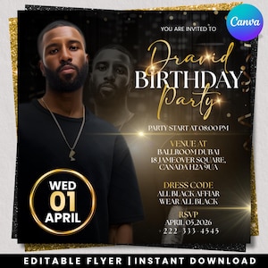 May include: Black and gold birthday party invitation featuring a man's portrait and the words "David Birthday Party." The flyer includes event details: date, time, venue, dress code, and RSVP information. The design has a modern, elegant aesthetic.