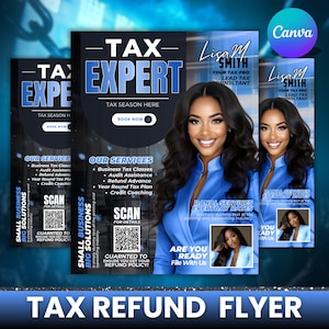May include: A tax refund flyer with a blue and white design. The flyer features a smiling woman in a blue blazer, the text "TAX EXPERT", and a QR code. The flyer also includes the text "TAX SEASON HERE" and "OUR SERVICES".