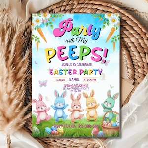 May include: Easter party invitation with the text "Party with My PEEPS!" in pink, yellow, and blue. Features cartoon bunnies, carrots, butterflies, and Easter eggs. Includes event details and RSVP information.