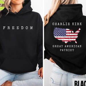 Sudadera con capucha Charlie Kirk, Gran Patriota Estadounidense, Sudadera Libertad, Camiseta: Diseño frontal y trasero