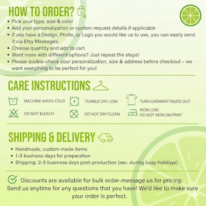 May include: A green and white graphic with text detailing how to order, care instructions, and shipping information. The graphic includes icons for washing, drying, and ironing. A lime slice graphic is in the background.