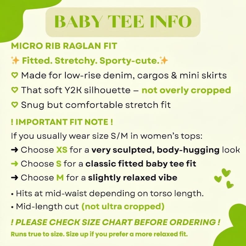 May include: Text graphic titled "BABY TEE INFO" with details on fit, including "MICRO RIB RAGLAN FIT" and "Fitted. Stretchy. Sporty-cute." Additional notes on sizing and style are also included.