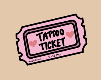 Tattoo Ticket | Permission To Use Any ONE Design For A Single Tattoo