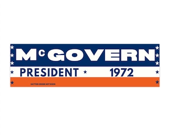 McGovern President 1972 Bumper Sticker | Retro Political Campaign Decal