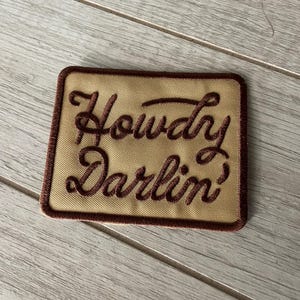 Howdy Darlin’- Iron On Patch