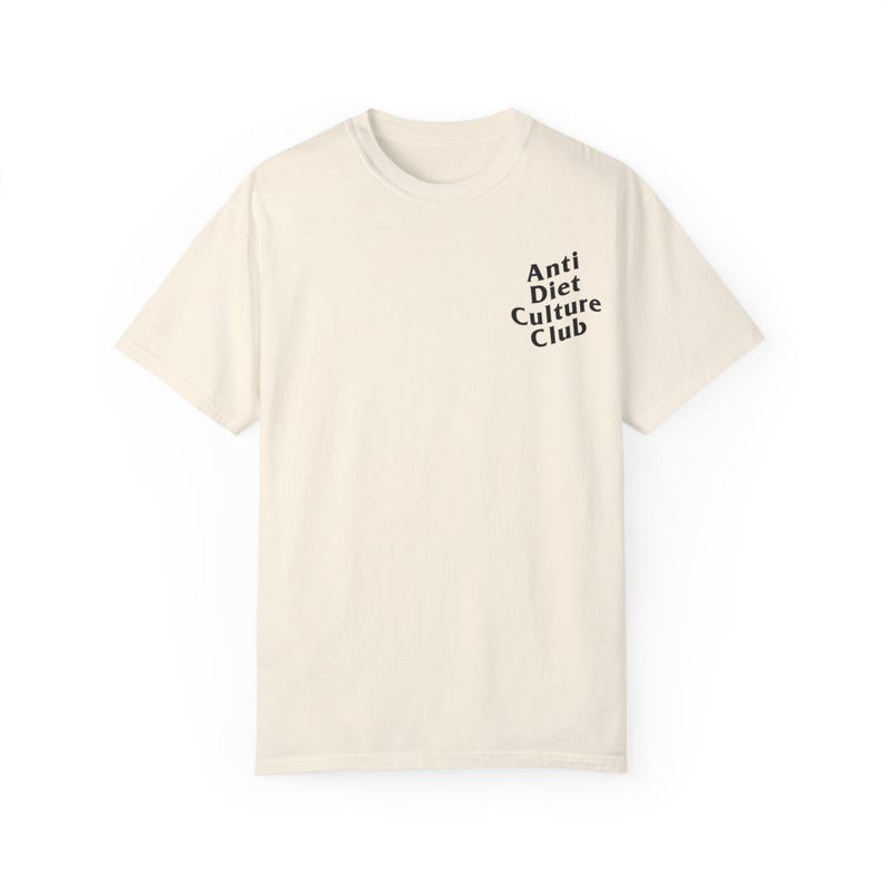 Anti Diet Culture Club T-Shirt | Comfort Colors Body Positive Tee Ivory