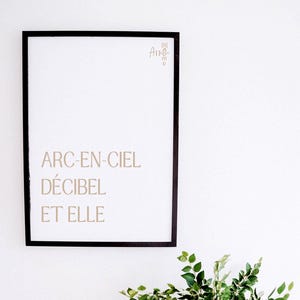 Citation Française – Arc-en-ciel, Décibel et Elle – Affiche Murale Poétique, Art Digital Féminin, Téléchargement Imprimable, Déco Aesthetic