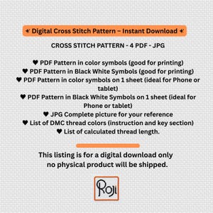 May include: A digital cross stitch pattern listing featuring text on a light grid background. It includes 4 PDF and JPG files, colour and black-and-white symbol patterns, a reference picture, DMC thread colour list, and thread length calculations. Roji logo.