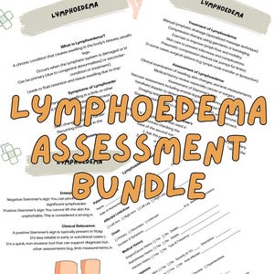 May include: Lymphoedema Assessment Bundle, a printable resource for healthcare professionals. The bundle includes a checklist for assessing lymphedema, including Stemmer's sign, limb measurements, and medical history.