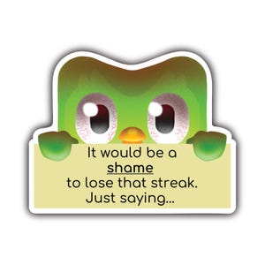 Duolingo Meme Sticker – Funny Duo Owl Streak Reminder, Creepy Duolingo Vinyl Decal, Language Learning Humor, Duo Threat Sticker