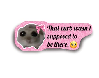 Sad Hamster Meme Vinyl Sticker - Funny Crying Hamster Decal