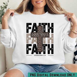 Faith Leopard Print Cross PNG, Ephesians 2:8 Bible Verse Sublimation Design, Christian Grunge Graphic, Religious Shirt PNG