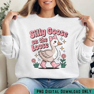 Silly Goose on the Loose | Funny Cute Goose Digital Download