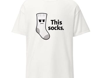 Unisex classic tee - "This Socks" - Funny Sock Tee Shirt