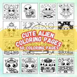 May include: A set of 50 coloring pages featuring cute alien characters in various poses and settings. The pages include aliens in spaceships, wearing crowns, holding books, and even as police officers. The text "Cute Alien Coloring Pages" and "50 Coloring Pages" is displayed in red.