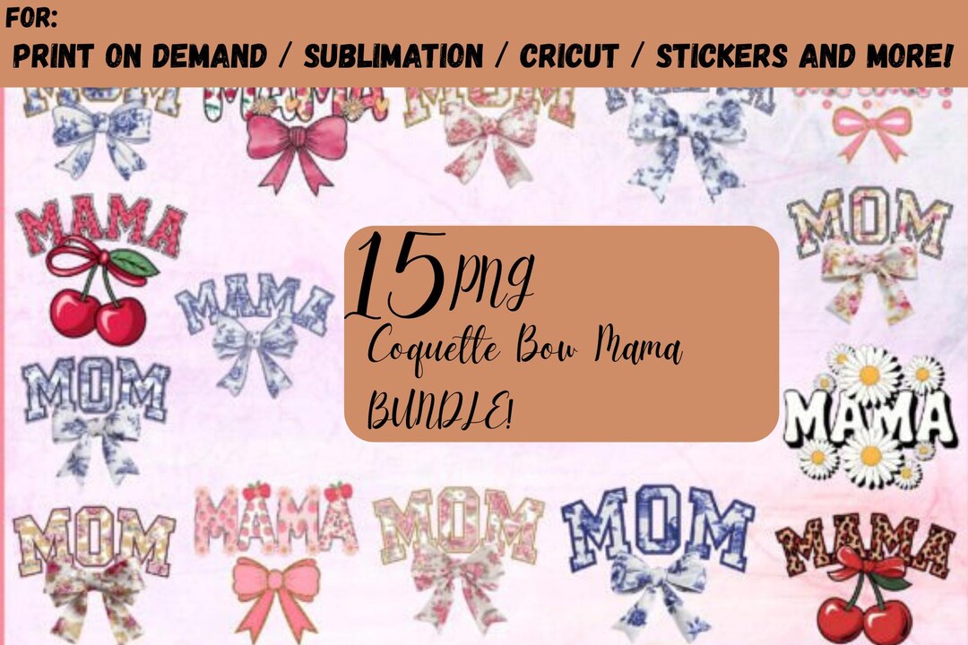 Mother's Day Coquette Bow PNG Bundle, Mom Designs, Feminine Clipart (15 ...