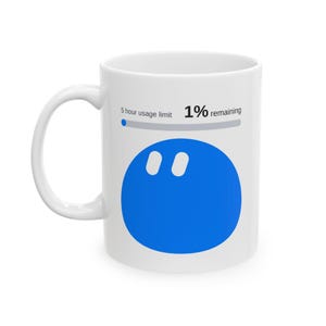 May include: A white ceramic mug featuring a graphic of a blue circle with two white slanted ovals inside. Above the circle is a progress bar with a blue dot and the text 5 hour usage limit 1% remaining in black sans-serif font.