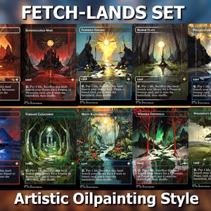 May include: A set of nine Magic: The Gathering Fetch Lands cards, each featuring unique artistic oil painting style landscapes. The cards are labeled with names like "Arid Mesa" and "Scalding Tarn". The text "FETCH-LANDS SET" and "Artistic Oilpainting Style" are also visible.