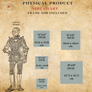 May include: A physical product size chart on a parchment-style background featuring a black line drawing of a knight in armor. Text includes PHYSICAL PRODUCT, SIZE CHART, FRAME NOT INCLUDED, and dimensions ranging from 10x10 inches to 18x18 inches.