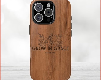 Grow in Grace Christian Phone Case: Bible Verse iPhone & Galaxy Protector
