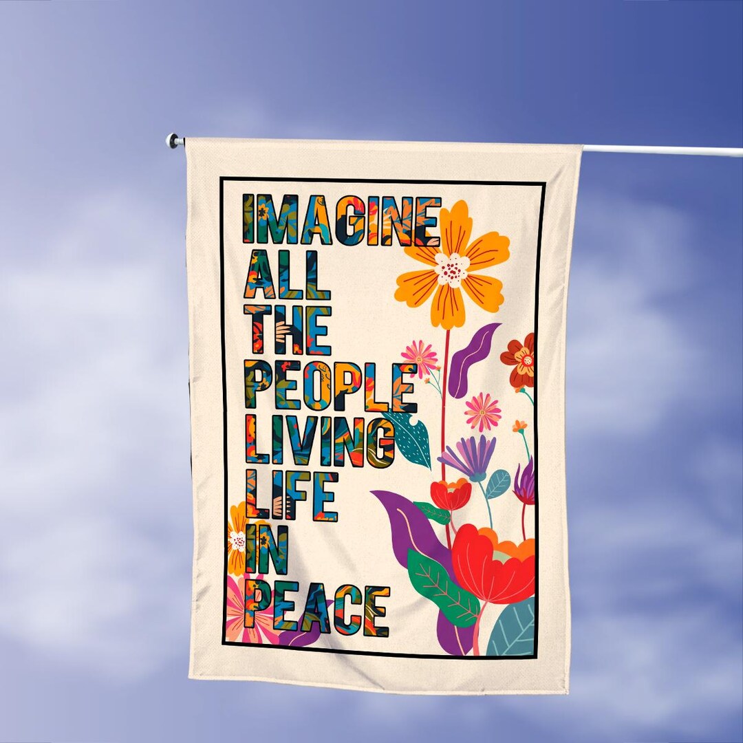 Peace Sign Hippie Flag Imagine All the People Living Life in Peace Flag ...