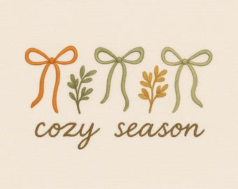 Coquette Fall Embroidery Design, Cozy Season Embroidery Design, Machine Embroidery Design, 5 Sizes, Instant Download